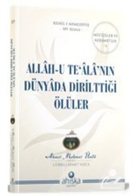 Resim Allah-u Tealanın Dünyada Dirilttiği Ölüler / Ahmet Mahmut Ünlü 