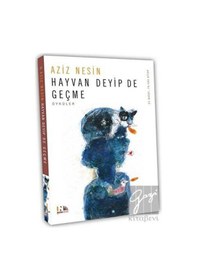 Resim Hayvan Deyip de Geçme - Aziz Nesin - Nesin Yayınevi 
