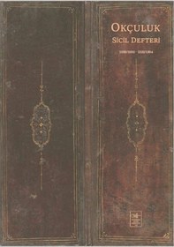 Resim Okçuluk Sicil Defteri - İ. Aydın Yüksel - İstanbul Fetih Cemiyeti 
