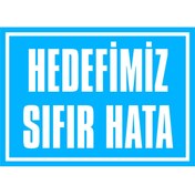 Resim izmirdenet Hedefimiz Sıfır Hata Kendinden Yapışkanlı Etiket 17,5 X 25 Cm 
