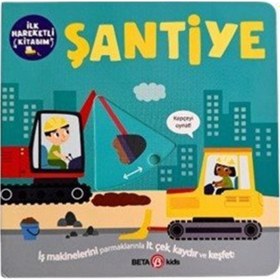 Resim Şantiye / İlk Hareketli Kitabım / Bobbie Brooks 