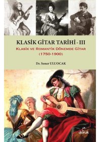Resim Klasik Gitar Tarihi 3 - Soner Uluocak - Doruk Yayınları 