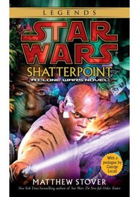 Resim Shatterpoint: Star Wars Legends 9780345455741 