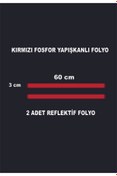 Resim Kumraldede Folyo Yapışkanlı KIRMIZI FOSFOR ŞERİT 3 X 60 Cm 2 adet 
