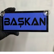 Resim Mavi Renk Üzeri Siyah Renk Başkan Yazılı Vantuzlu Cam Süsü 