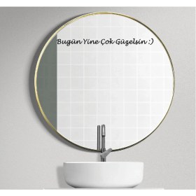 Resim Ayna Dekorasyon Sticker- Bugün Yine Çok Güzelsin :) 40CMX3CM 