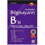 Resim Bilgisayarın B'Si Windows Vista-Office 2007 Ömer Bağcı 2008/01 Seçkin Yayıncılık