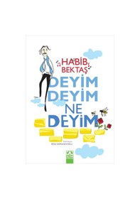 Resim Deyim Deyim Ne Deyim / Habib Bektaş 