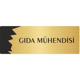 Resim Özarslan Dizayn Metal Departman Kapı İsimliği, Yönlendirme levhası Gıda Mühendisi 7X20 Cm Altın Renk 