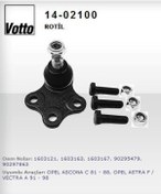 Resim VOTTO 14-2100 Rotil Astra F 91-98 Vectra A 88-95 Ascona C 81-88 