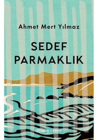 Resim Sedef Parmaklık - Ahmet Mert Yılmaz - Epsilon Yayınevi 