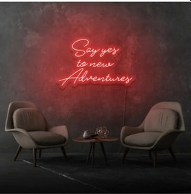Resim Say Yes To New Adventures Yazılı Neon Tabela Kırmızı 
