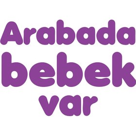 Resim Reysa Tasarım Arabada Bebek Var Sticker 17x17 Cm Mor 