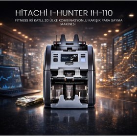 Resim Karaağaç Elektronik Hitachi İH-110 Çift Katlı Tam Profosyonel Para Sayma Makinesi 