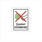 Resim Genel Markalar Cıceklerı Koparmayın Levhası (yul-421) 