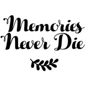 Resim Memories Never Die Sticker Duvar Dekor Sticker 40 X 28 Cm 