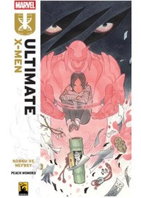 Resim Ultimate X-Men Cilt 1 – Korku ve Nefret 