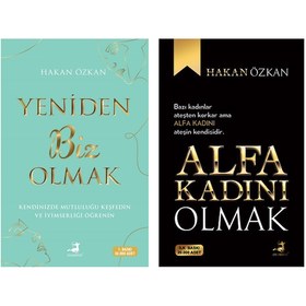 Resim Yeniden Biz Olmak - Alfa Kadını Olmak (Hakan Özkan 2 Kitap Set) 