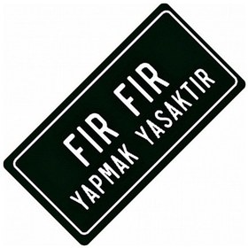 Resim Fırfır Yazılı Sök-tak-pratik Vantuzlu Yeni Nesil Dekor Plaka 