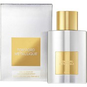 Resim Tom Ford Metallique Kadın Parfüm EDP 100 ML 