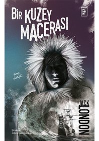 Resim Bir Kuzey Macerası - Jack London - Parodi Yayınları 