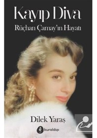 Resim Kayıp Diva Rüçhan Çamay'In Hayatı / Dilek Yaras 