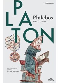 Resim Philebos - Haz Üzerine - Platon - Fol Kitap 