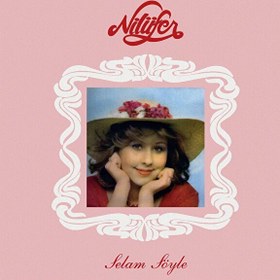 Resim Nilüfer - Selam Söyle Plak 