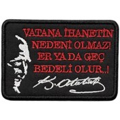 Resim Ex Patch Vatana Ihanetin Nedeni Olmaz! Nakış Patch Peç - 10x7 Cm 
