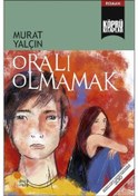 Resim Oralı Olmamak - Murat Yalçın - Günışığı Kitaplığı 