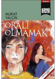 Resim Oralı Olmamak - Murat Yalçın - Günışığı Kitaplığı 