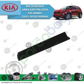 Resim Kia Sportage Arka Kapı Ön Orta Sol Band (2015-2018) Orijinal | 