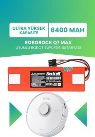 Resim Roborock Q7 Max Uyumlu Batarya (ULTRA YÜKSEK KAPASİTE) 6400mah Robot Süpürge Bataryası Değişimi 