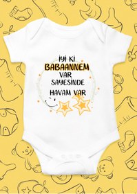 Resim Ayzi Tasarım Iyi Ki Babaannem Var Sayesinde Havam Var Yazılı Bebek Zıbın Body 