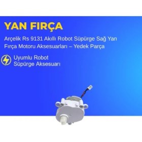 Resim Ümit Maker Arçelik Rs 9131 Akıllı Robot Süpürge Sağ Yan Fırça Motoru Aksesuarları – Yedek Parça 