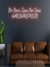 Resim Biri Bensiz Iyiyse Ben Onsuz Harikayımdır Yazılı Neon Tabela Kırmızı 