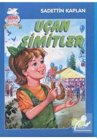 Resim Uçan Simitler / Sena Dizisi Hikayeler 1 / Sadettin Kaplan 