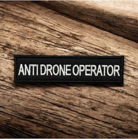 Resim Ex Patch Siyah Zemin Anti Drone Operator Yazılı Nakış Peç 12 X 3 Cm 