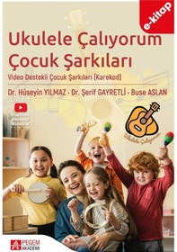 Resim Ukulele Çalıyorum Çocuk Şarkıları E-kitap 