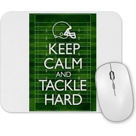Resim Baskı Dükkanı Keep Calm And Tackle Hard Football Mouse Pad 