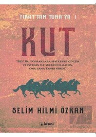 Resim Fırat'tan Tuna'ya 1 - Kut - Selim Hilmi Özkan - İdeal Kültür Yayıncılık 