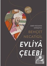 Resim Evliya Çelebi - Behçet Necatigil - Everest Yayınları 