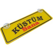 Resim Oto Aksesuarcım Küstüm Sana Yazılı Sarı Dekor Plaka Vantuzlu Cam Süsü 22x7.5cm KS2 