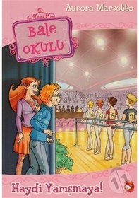 Resim Bale Okulu 6 - Haydi Yarışmaya! - Aurora Marsotto - Beyaz Balina Yayınları 