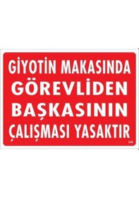 Resim Giyotin Makasında Görevliden Başkasının Çalışması Yasaktır Uyarı Levhası 25x35 Kod:249 - Ysno-286646 