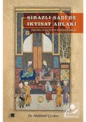 Resim Şirazlı Sadi'de İktisat Ahlakı / Abdüllatif Çeviker 