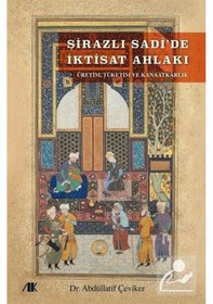 Resim Şirazlı Sadi'de İktisat Ahlakı / Abdüllatif Çeviker 