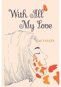 Resim With All My Love / Gül Yalçın 