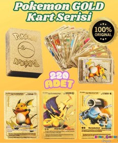 Resim Orijinal Pokemon Kart Gold Serisi 220'li Paket - Pokemon Oyun Kartları - Pikachu Koleksiyonluk Kart Pokemon 