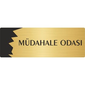 Resim Özarslan Dizayn Metal Departman Kapı İsimliği, Yönlendirme levhası Müdahale Odası 10X20 Cm Altın Renk 